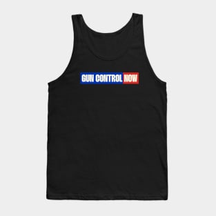 Gun Control Now Tank Top